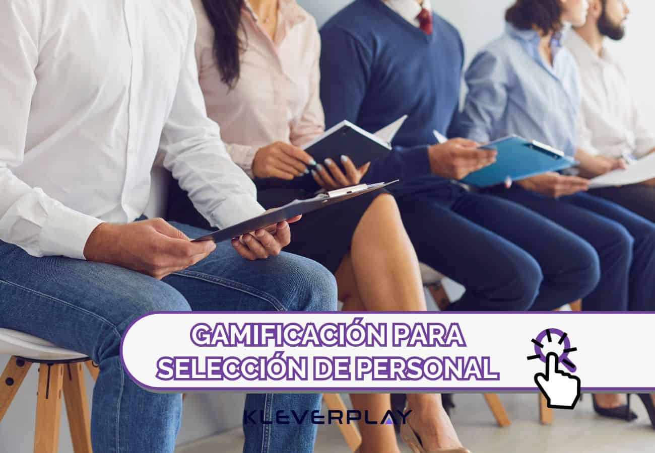 gamificación en procesos de selección de personal